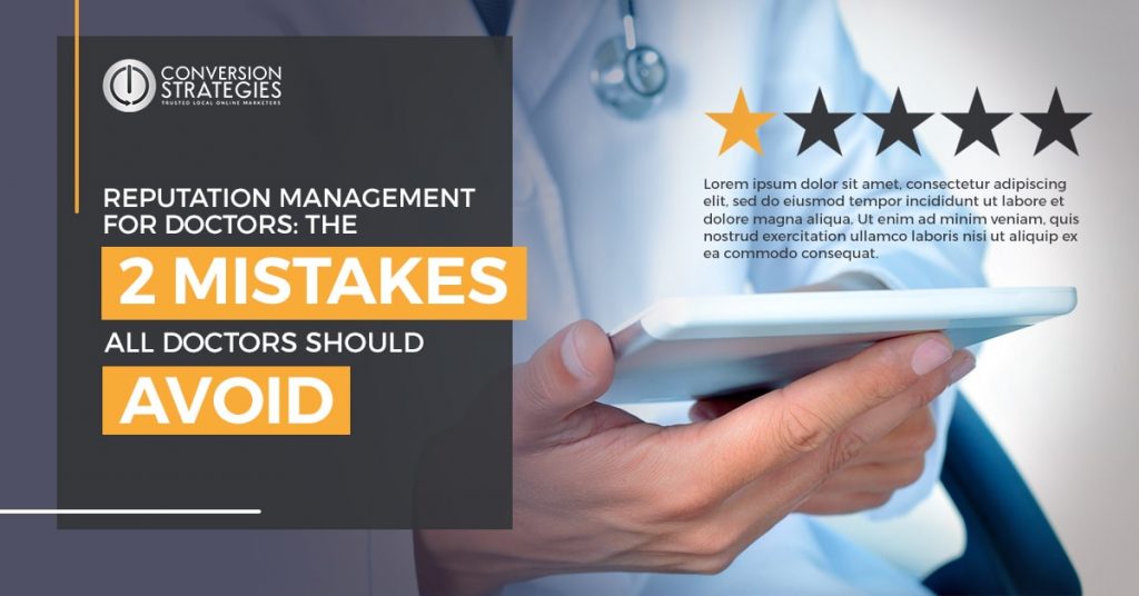 Reputation Management for Doctors Avoid These Mistakes!