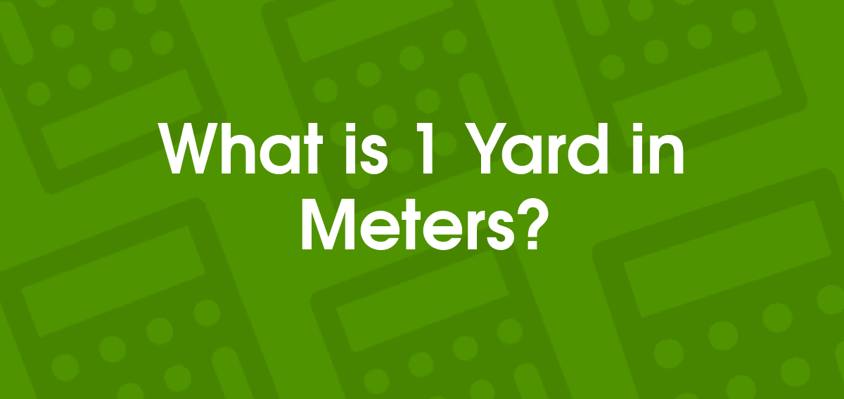 1 Yards to Meters 1 yd to m Convertilo