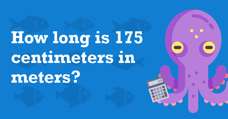 175 centimeters in meters (175 cm to m)