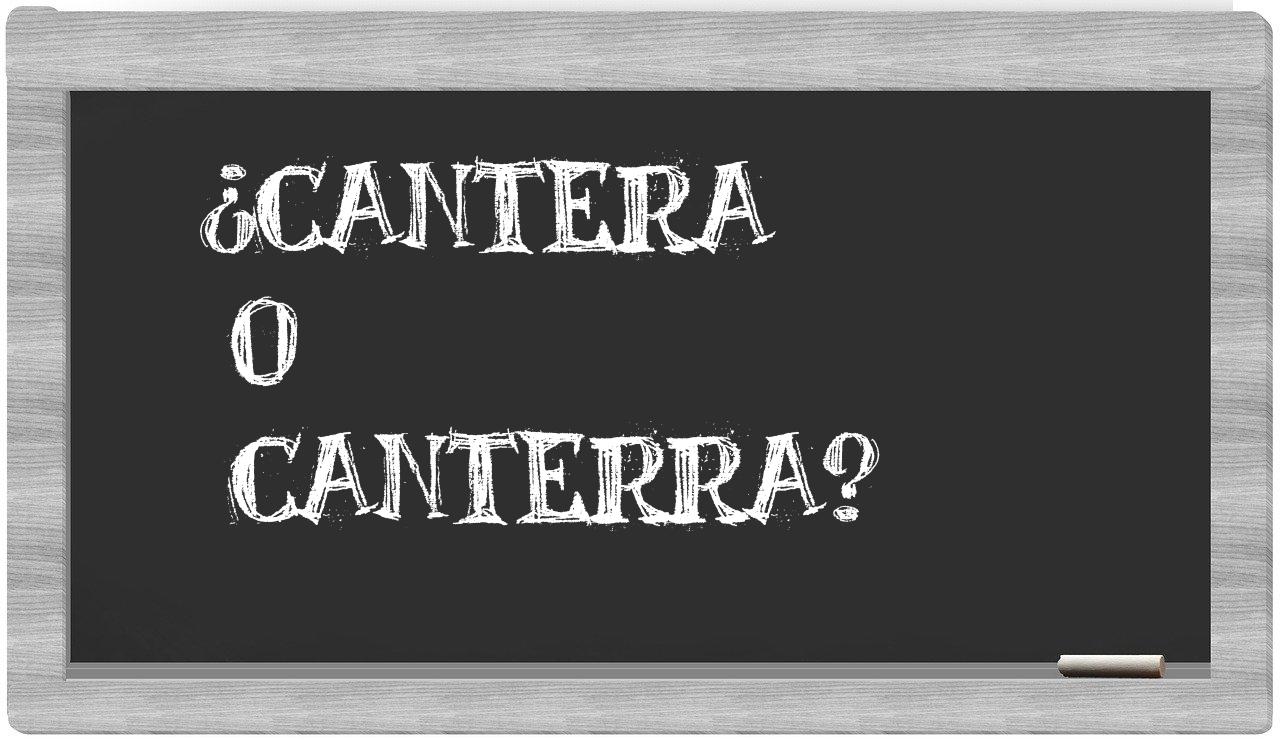 cantera o canterra