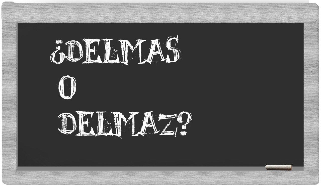 delmas o delmaz