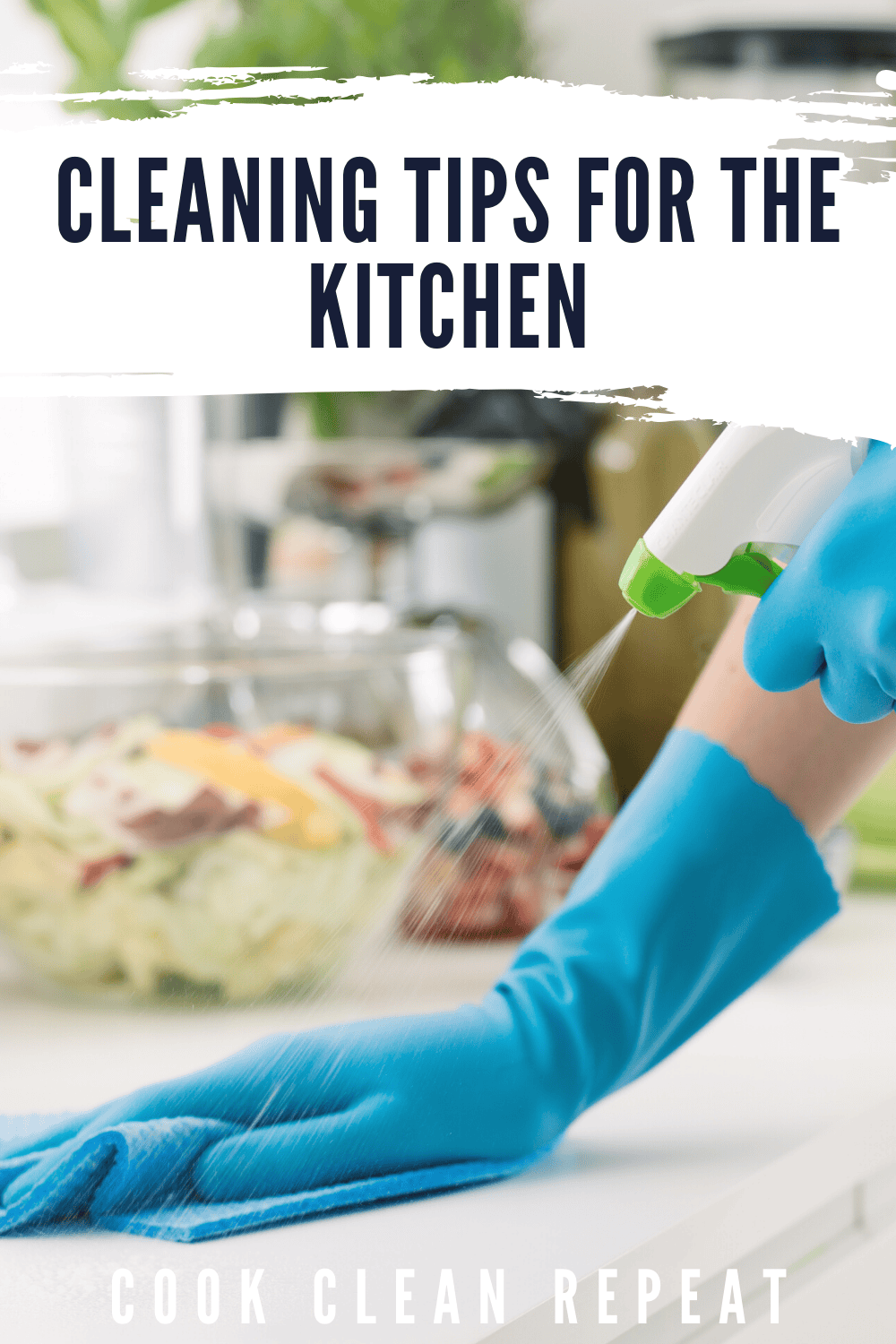 Cleaning Tips For The Kitchen Cook Clean Repeat