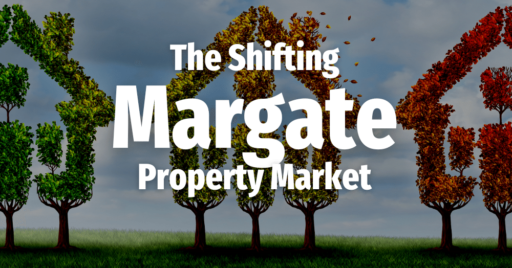 The Shifting Margate Property Market Cooke & Co Estate and Letting Agents