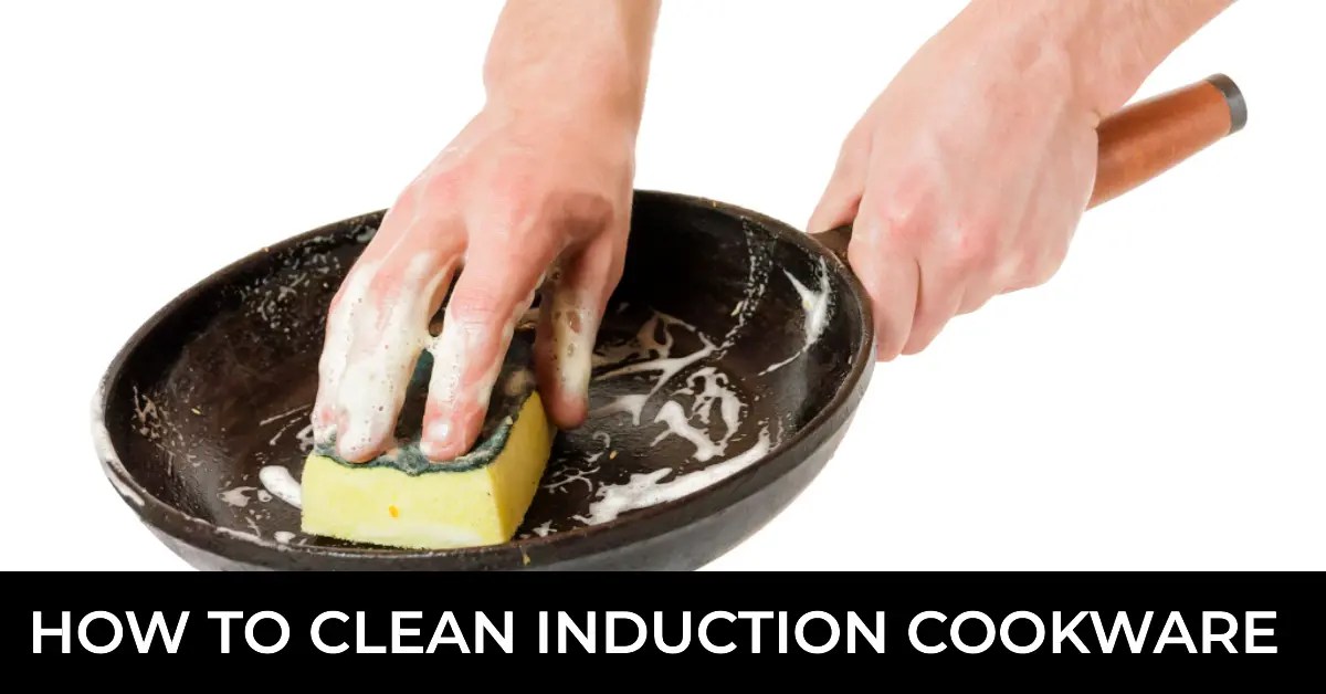 How To Clean Induction Cookware In 5 Easy Steps Cooking Finding
