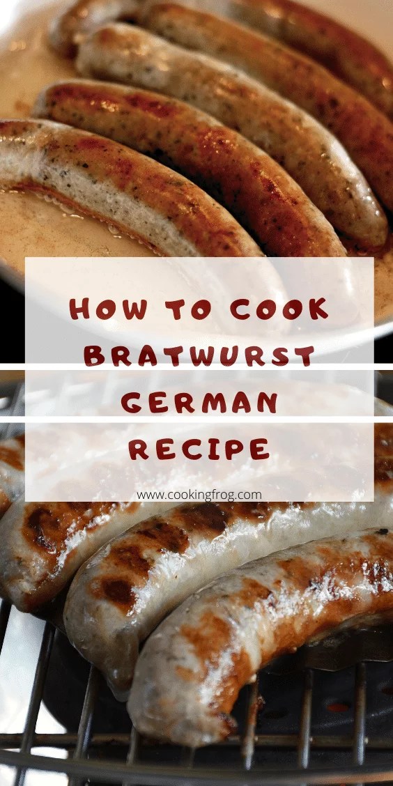 How To Cook Bratwurst German Recipe Cooking Frog