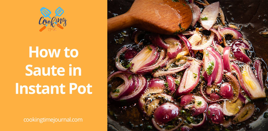 How to Saute in Instant Pot