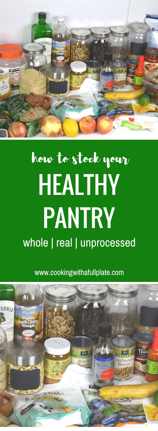 How to Stock a Healthy Pantry Cooking With a Full Plate