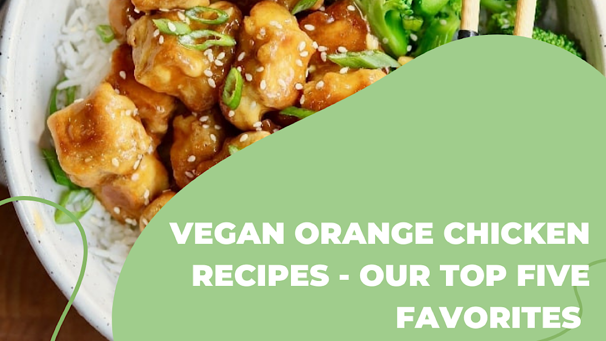 Vegan Orange Chicken Recipe How To Make Vegan Orange Chicken The