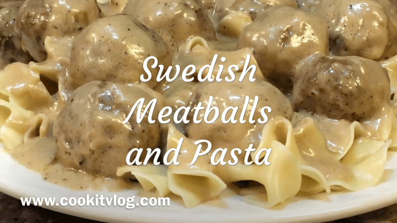 Swedish Meatballs and Pasta Cookitvlog by Gary Neese