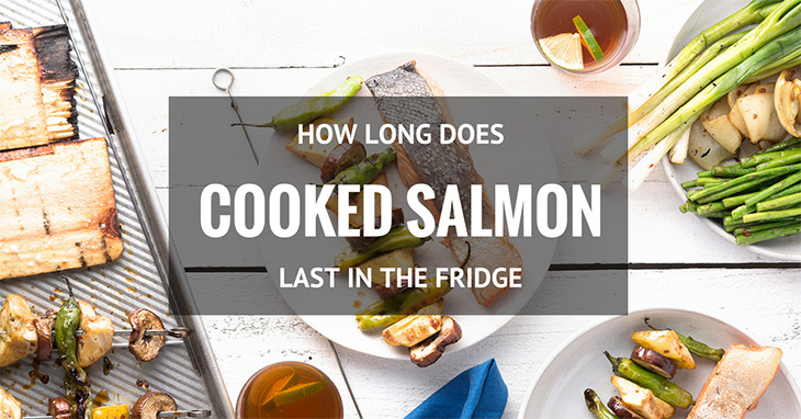 How Long Does Cooked Salmon Last in the Fridge The Answer (2020)