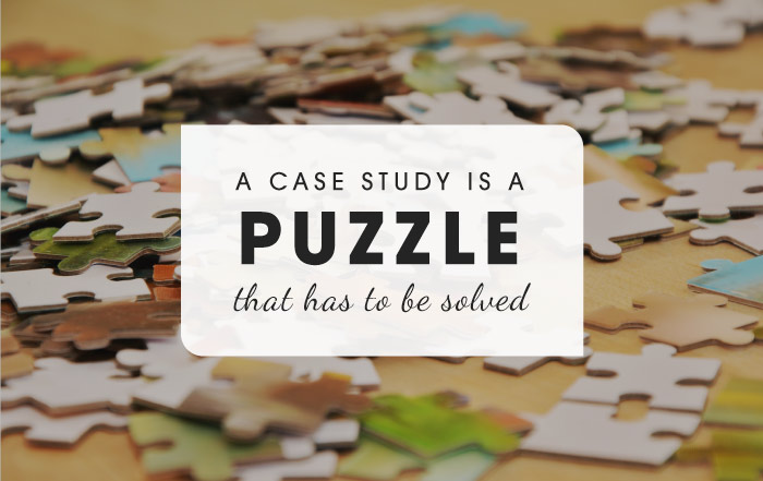 A Case Study Is a Puzzle That Has To Be Solved Cooksey Communications