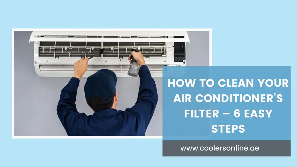 How To Clean Your Air Conditioner’s Filter 6 Easy Steps