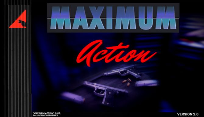 Maximum Action Free Download