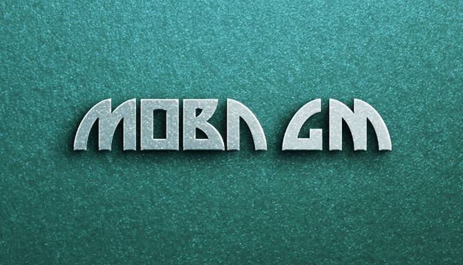 MOBA GM Free Download