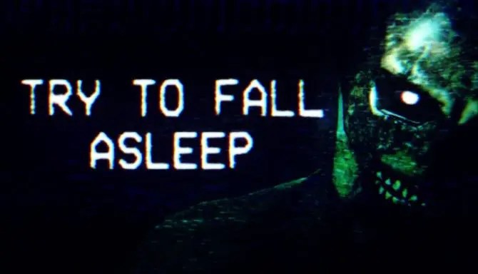 Try To Fall Asleep Free Download