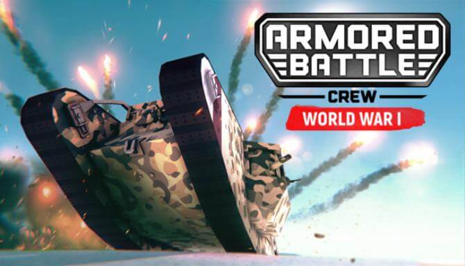 Armored Battle Crew [World War 1] Free Download
