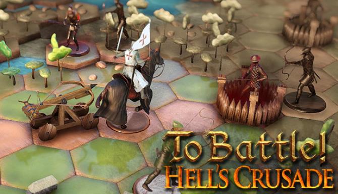 To Battle!: Hell’s Crusade Free Download