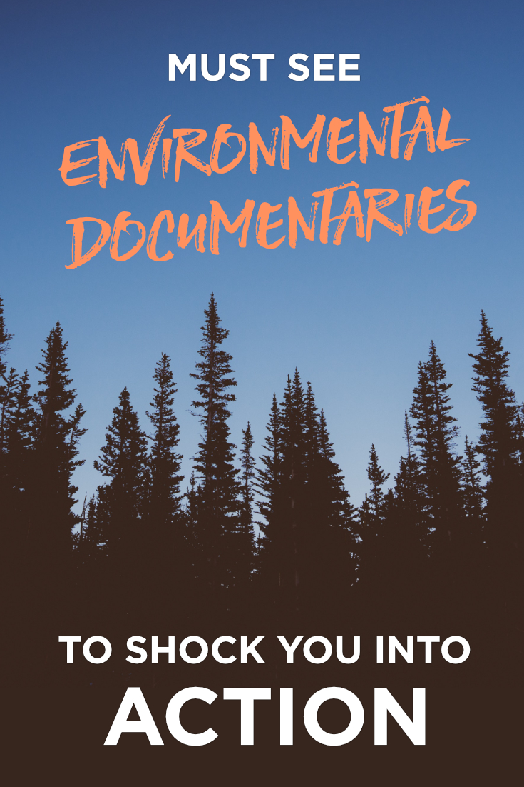 20 Must See Environmental Documentaries Cool of the Wild