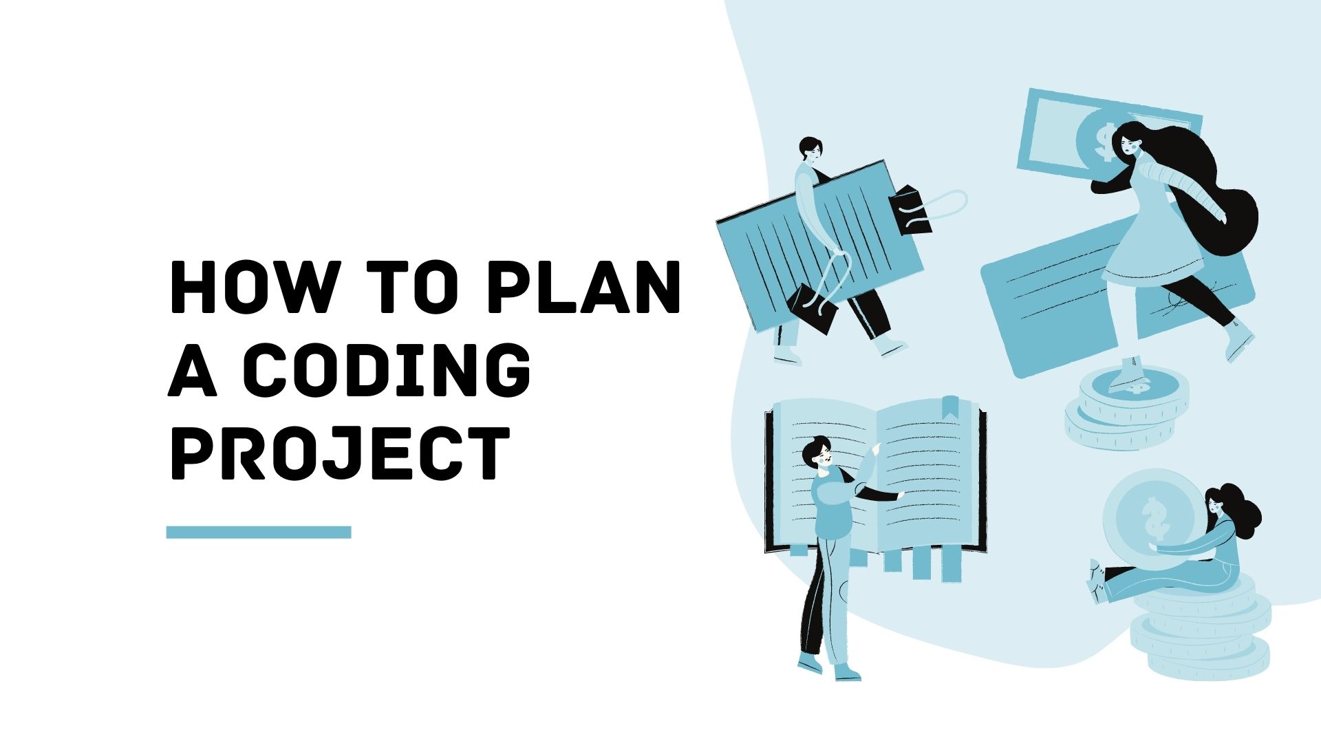 Planning a Coding Project The Best Way to Plan your Projects