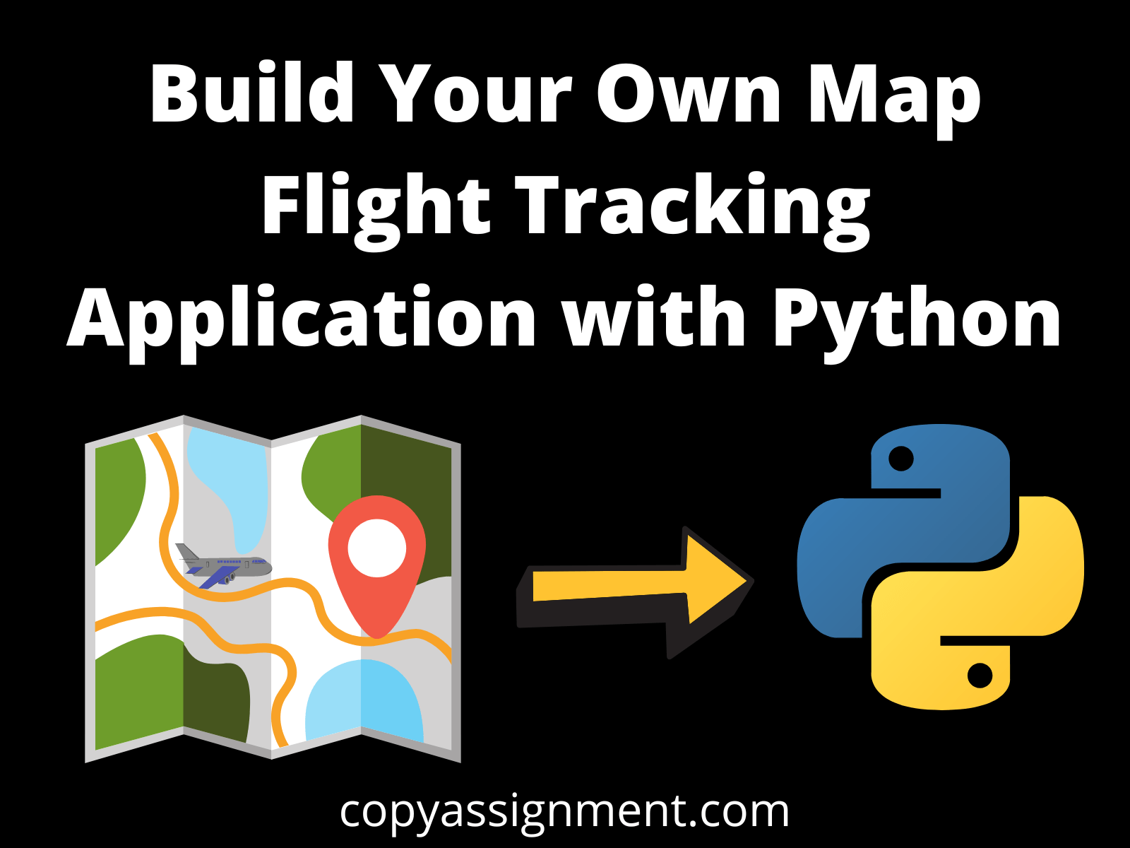 Build Your Own Map Flight Tracking Application With Python CopyAssignment