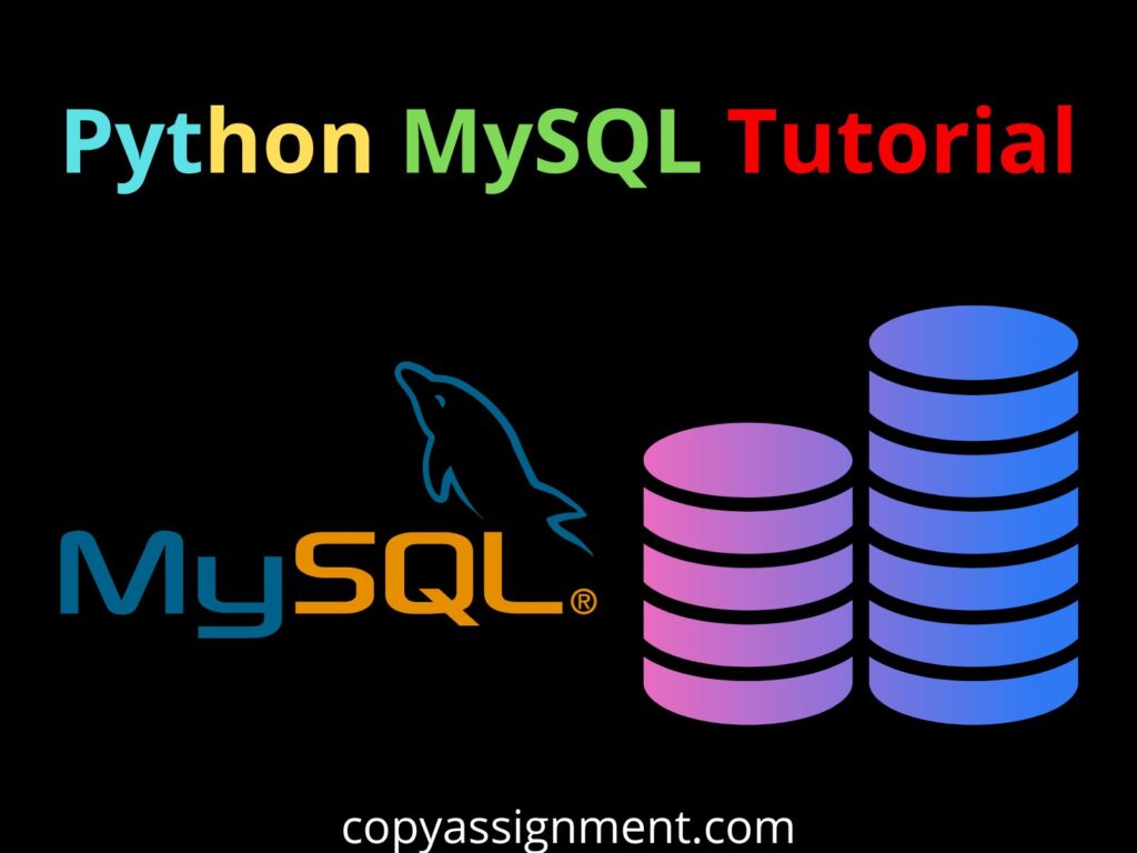 Python MySQL Connector Example, Pip, Install, And Download CopyAssignment