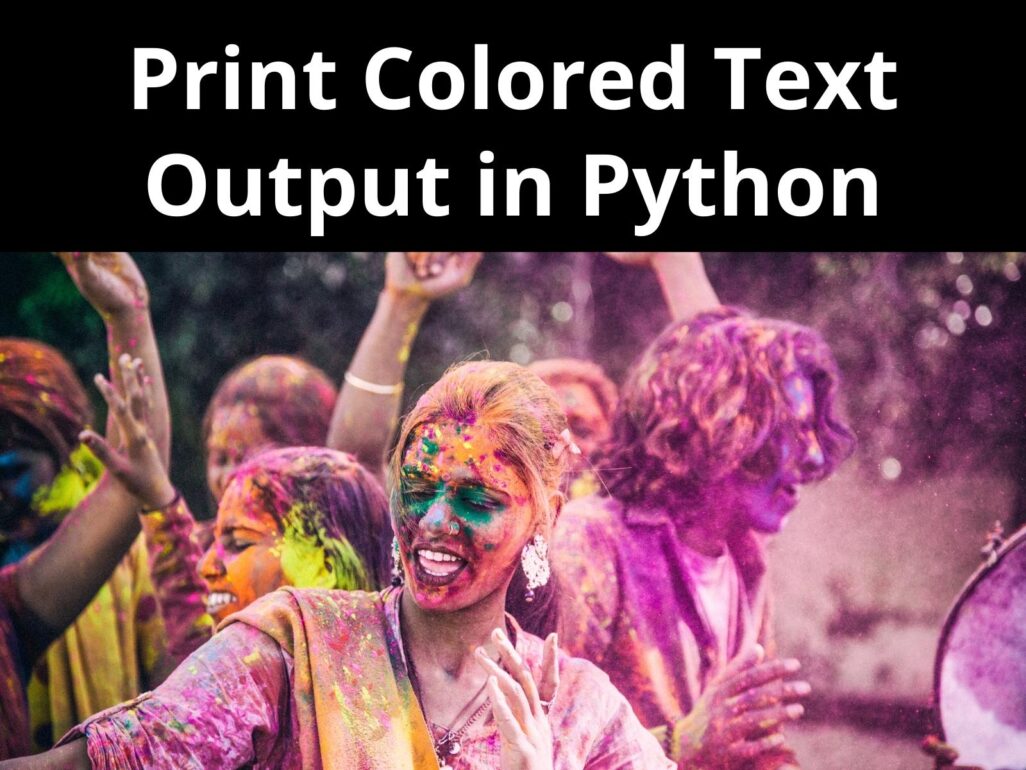 Print Colored Text Output In Python CopyAssignment
