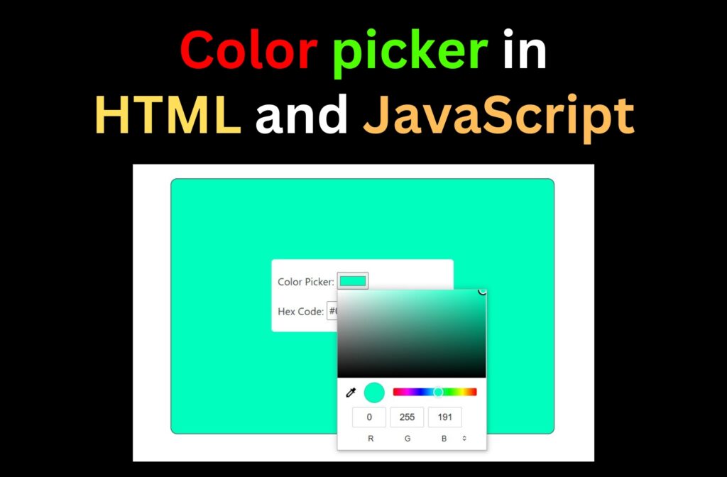 Color Picker In HTML And JavaScript CopyAssignment