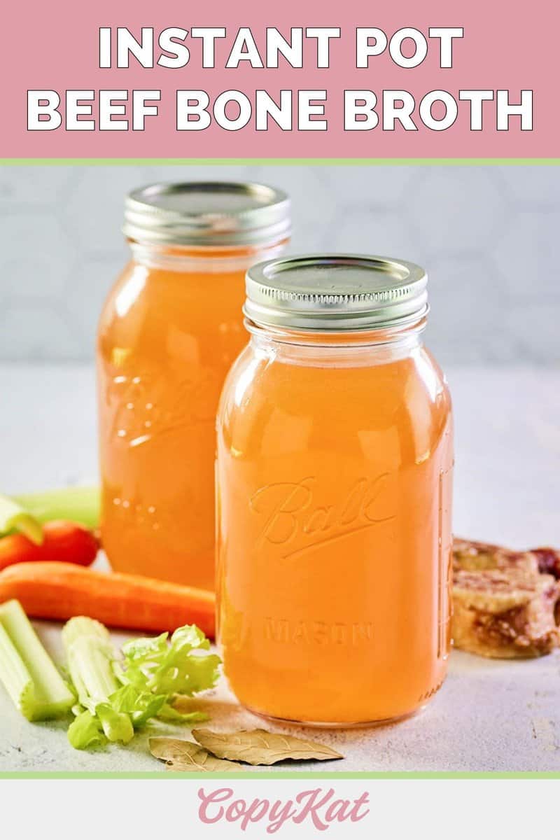 Easy Instant Pot Beef Bone Broth CopyKat Recipes