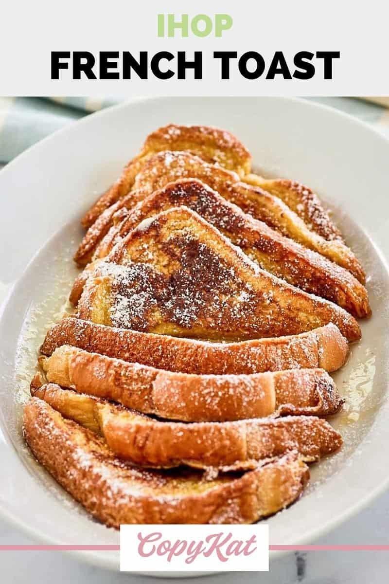 Best IHOP French Toast Recipe CopyKat Recipes