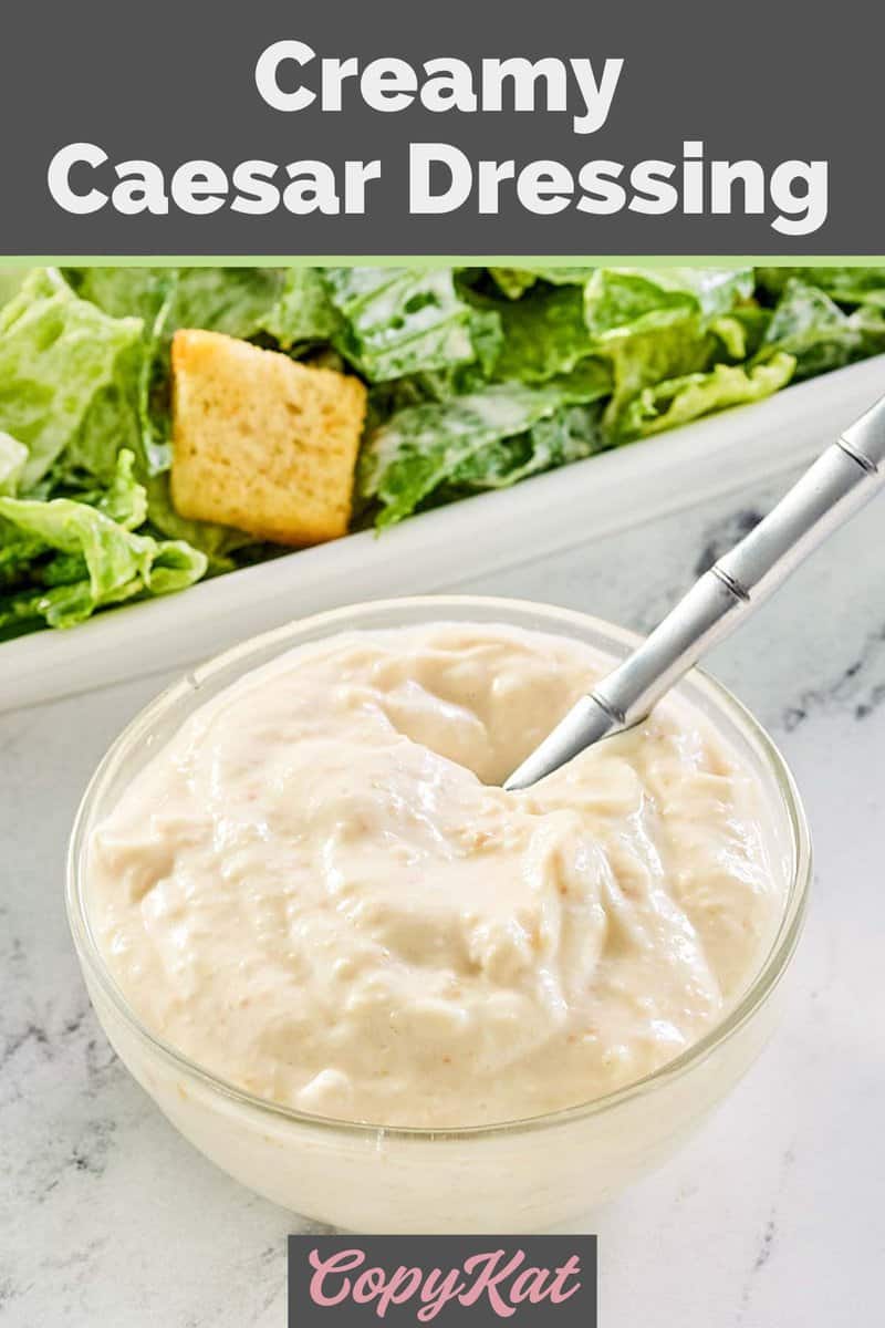 Easy Homemade Creamy Caesar Dressing CopyKat Recipes