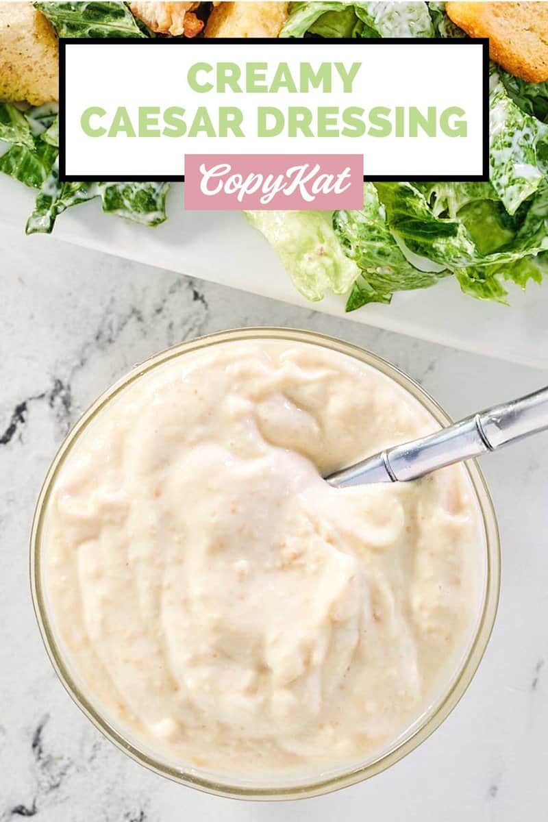 Easy Homemade Creamy Caesar Dressing CopyKat Recipes