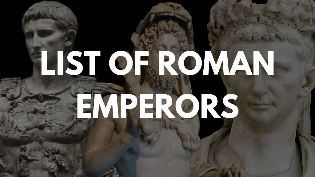 List of Roman Emperors in Order