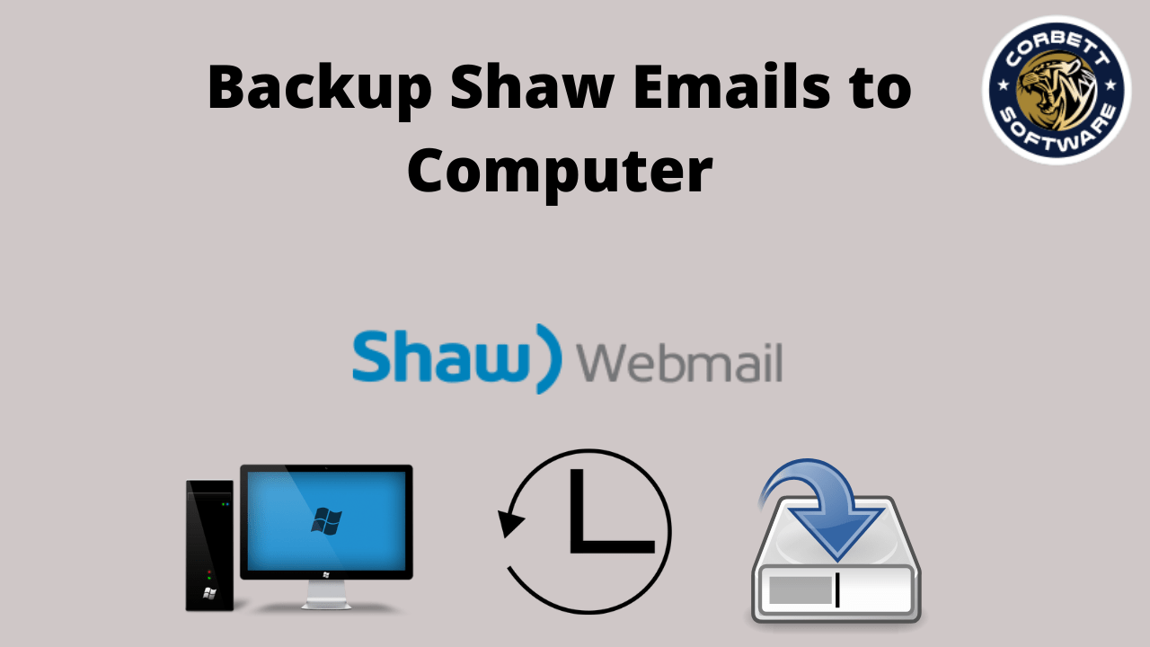 How to Save Shaw mail Emails to Computer? Expert Solution