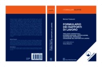 Formulario Dei Rapporti Di Lavoro. Tipologie Contrattuali, Esternalizzazioni, Certificazione, Gestione Del Personale, Cessazione Del Rapporto Di Lavoro - Core 262_x_400_jpg