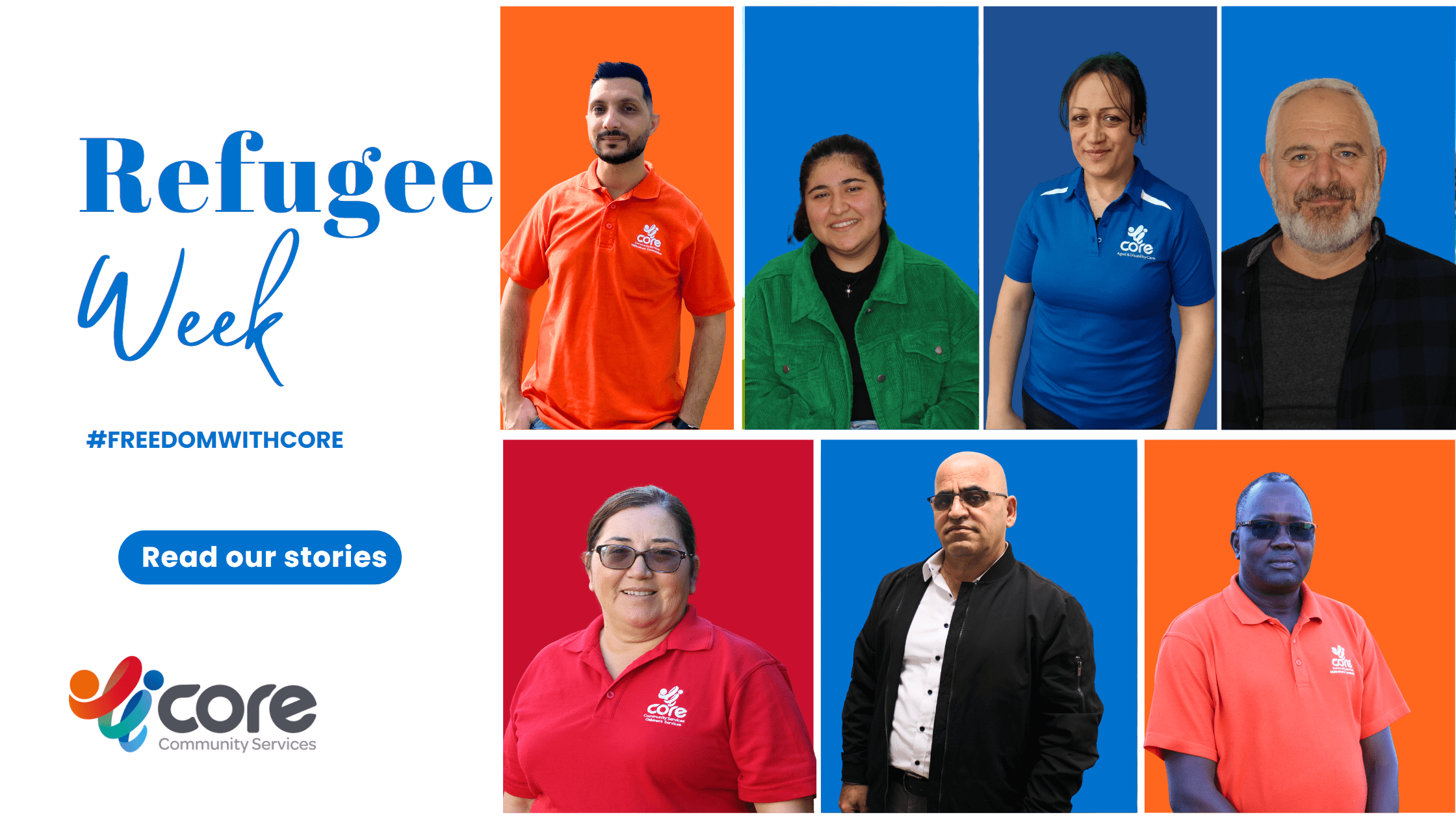 Refugee Week 2023 Freedom with CORE CORE Community Services