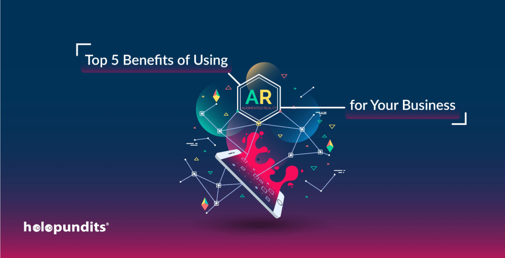 Augmented Reality In Business Top AR Advantages You Must Use! Core