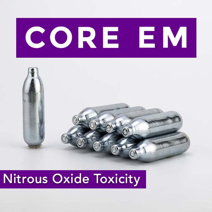 Episode 194 Nitrous Oxide Toxicity Core EM