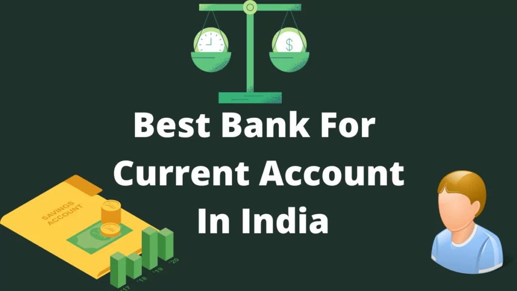 7 Best Bank For Current Account In India 2021 Corehint