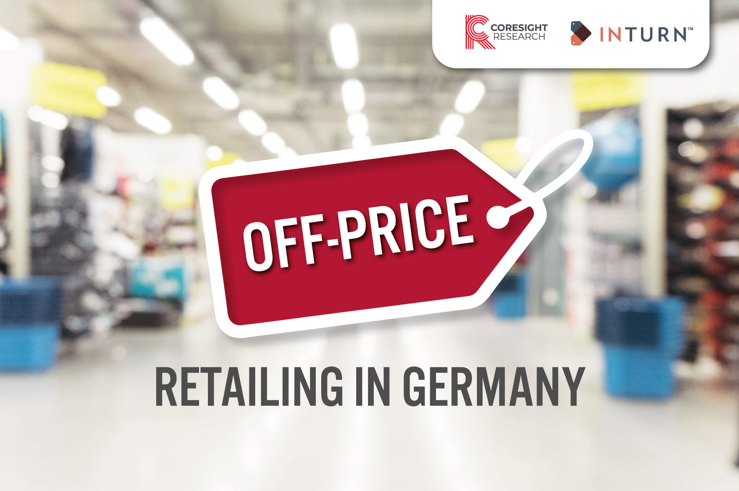 OffPrice Retailing in Germany Coresight Research