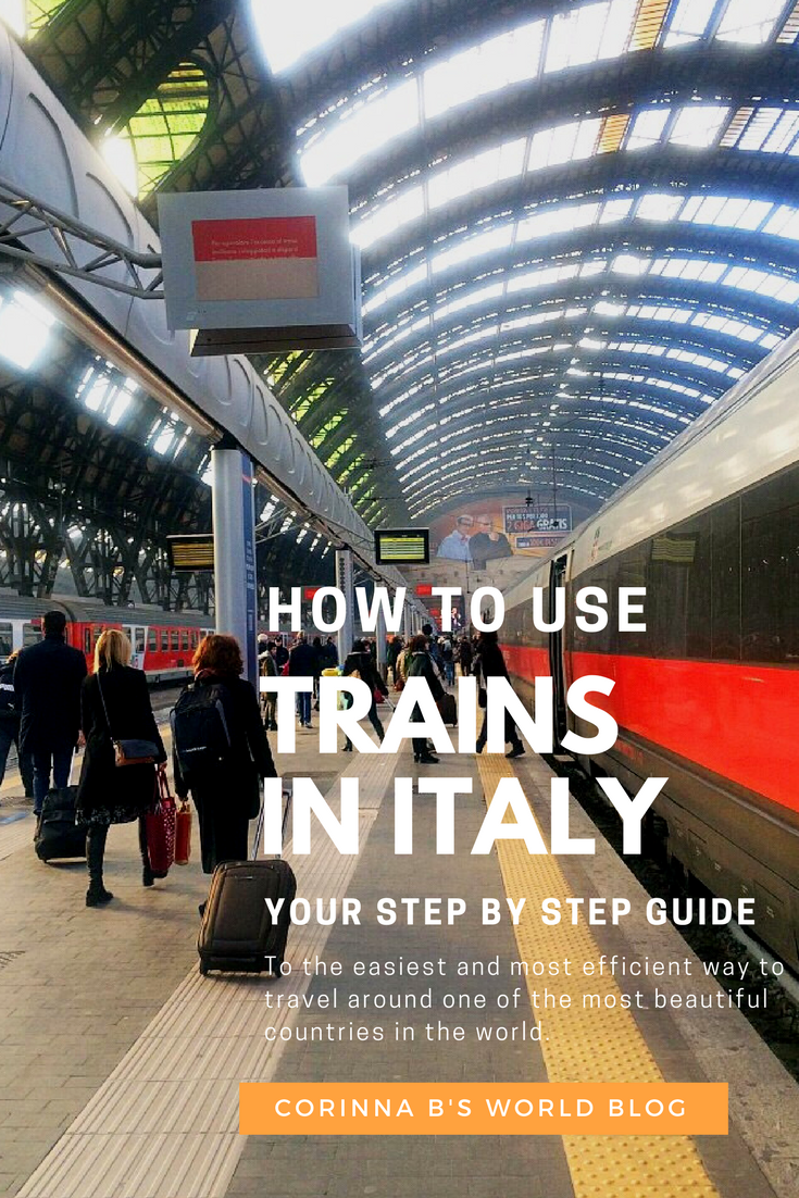 How To Travel (The Easy Way) Around Italy By Train Corinna B's World