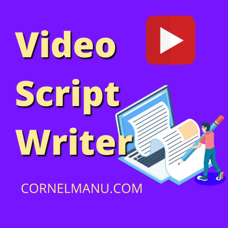 Video Script Freelance Writer For Hire • Cornel Manu Professional Writer
