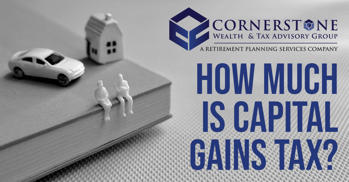 Capital Gains Taxes Explained CWTA We're Here to Help