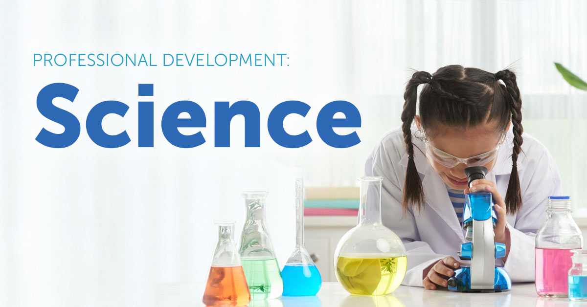 summer professional development for science teachers 2023 Professional Development Science School Specialty Corporate