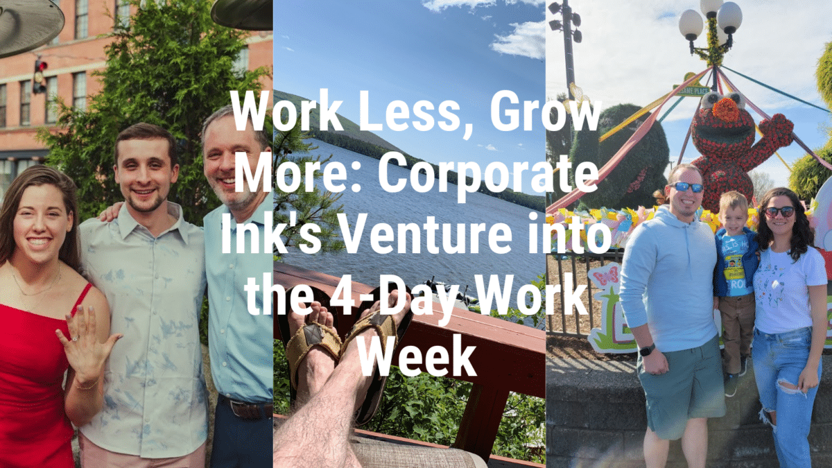 Work Less, Grow More Corporate Ink's Venture into the 4Day Work Week