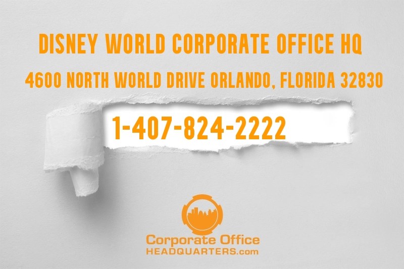 Reach Out To Disney World Corporate Office Complaints