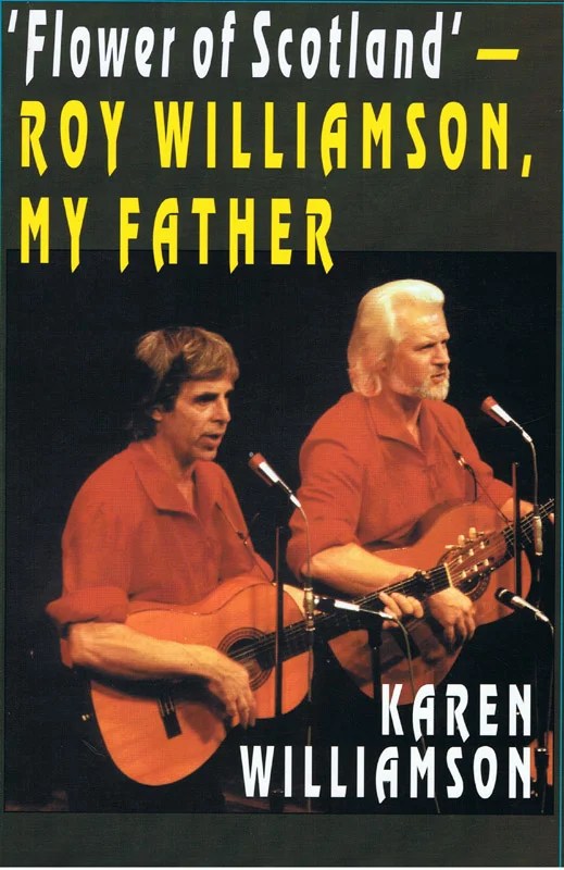 Flower of Scotland Roy Williamson My Father The Corries Official