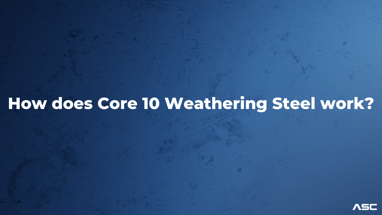Everything You Need To Know About Core 10 Weathering Steel Corten Steel Tube