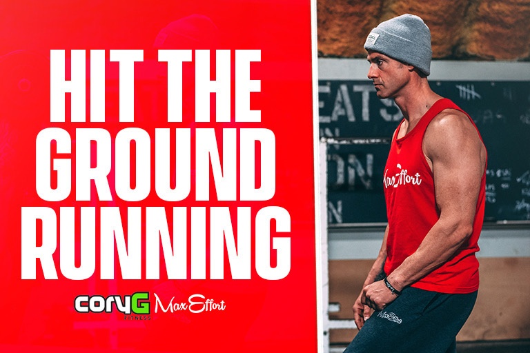 Hit the Ground Running CoryG Fitness