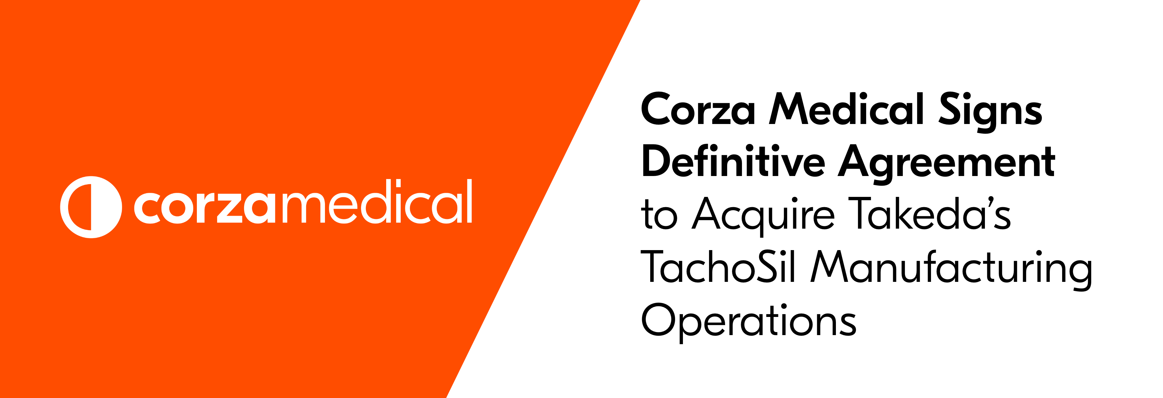 Corza Medical Signs Definitive Agreement to Acquire Takeda's TachoSil
