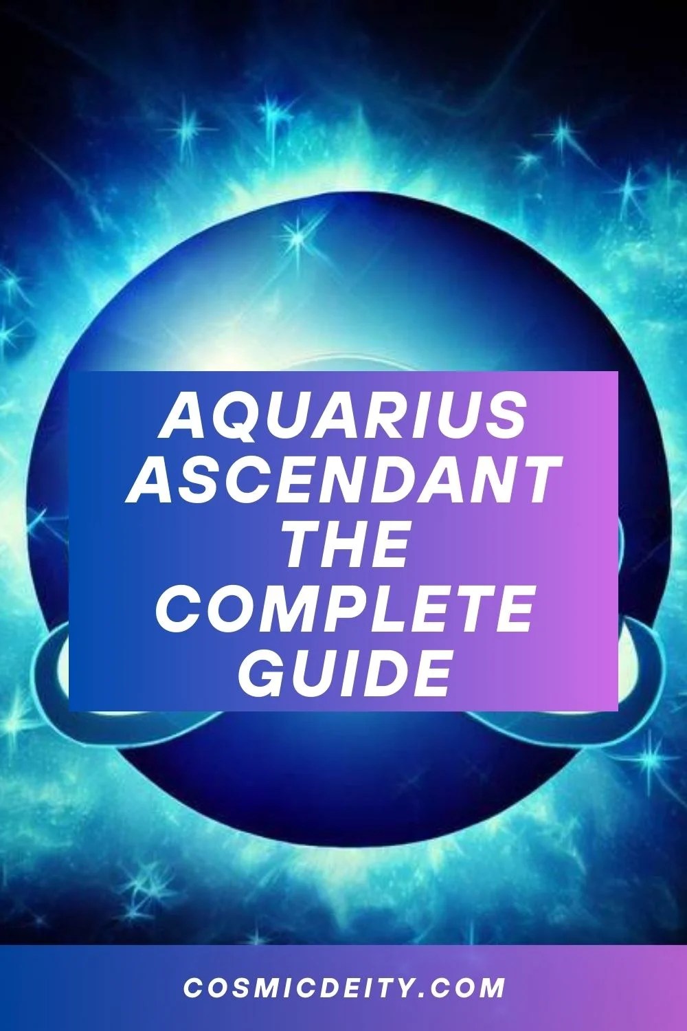 Aquarius Ascendant A Complete Guide Cosmic Deity